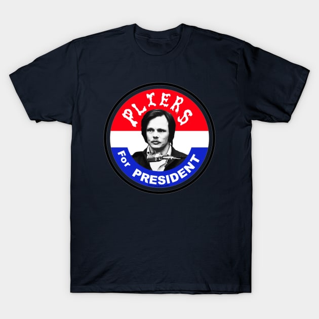 PLIERS FOR PRESIDENT T-Shirt by Pop Wasteland